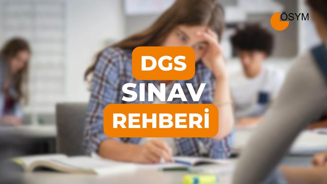 DGS Sınav Günü Rehberi!