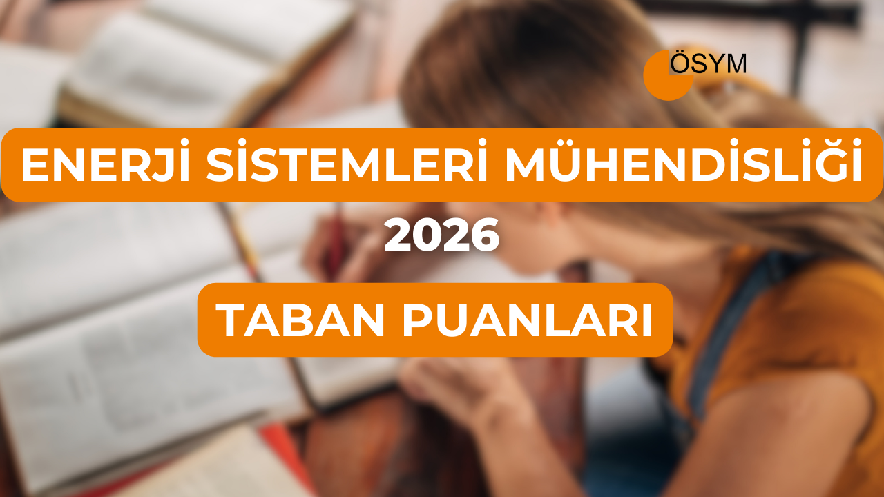 DGS Enerji Sistemleri Mühendisliği 2026 Tercih Rehberi: Taban Puanları (Son 4 Yıl)