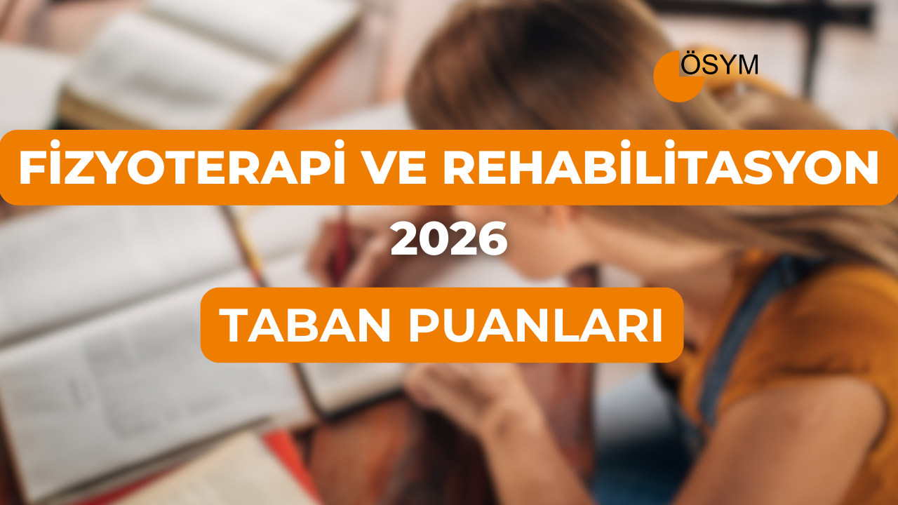 DGS Fizyoterapi ve Rehabilitasyon 2026 Tercih Rehberi: Taban Puanları (Son 4 Yıl)