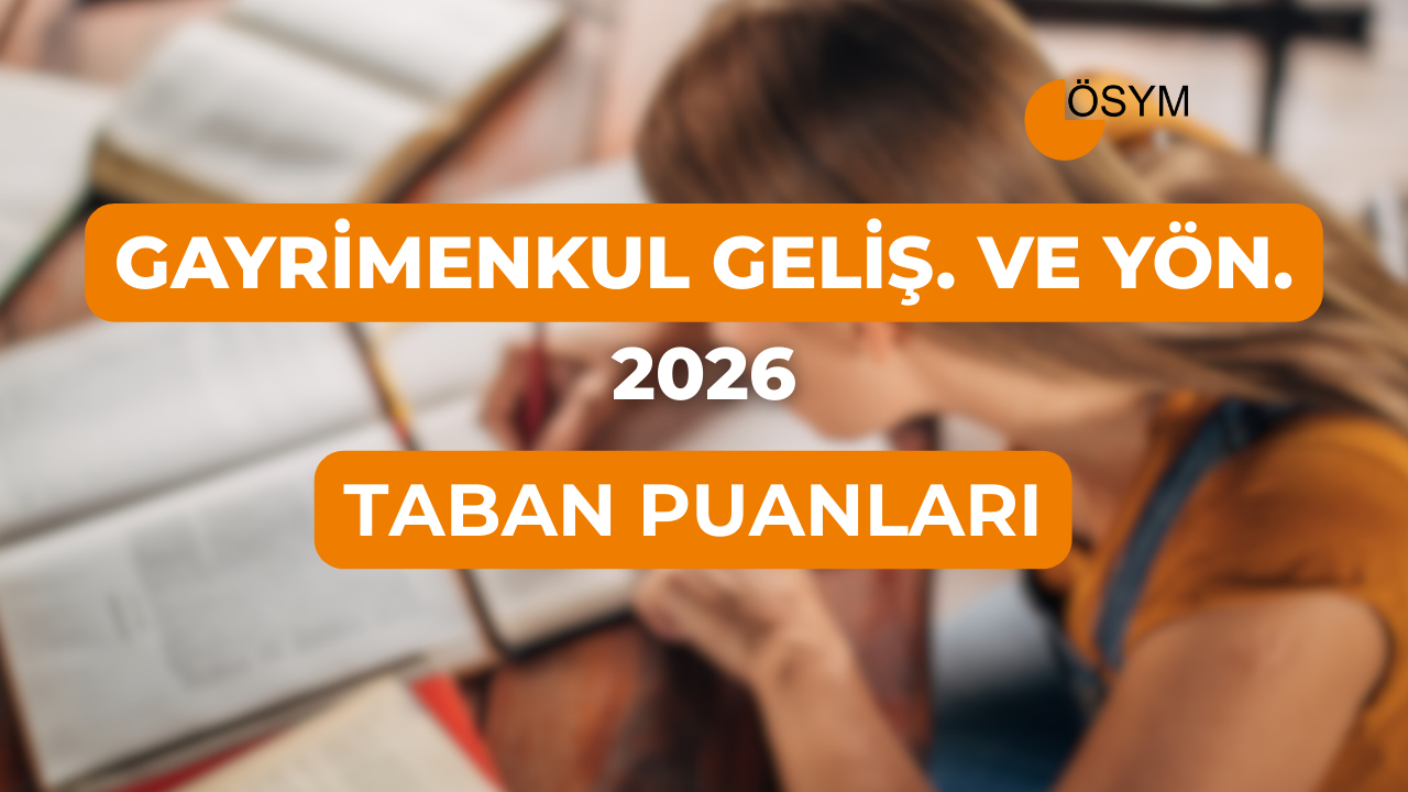 DGS Gayrimenkul Geliştirme ve Yönetimi 2026 Taban Puanları (Son 4 Yıl)