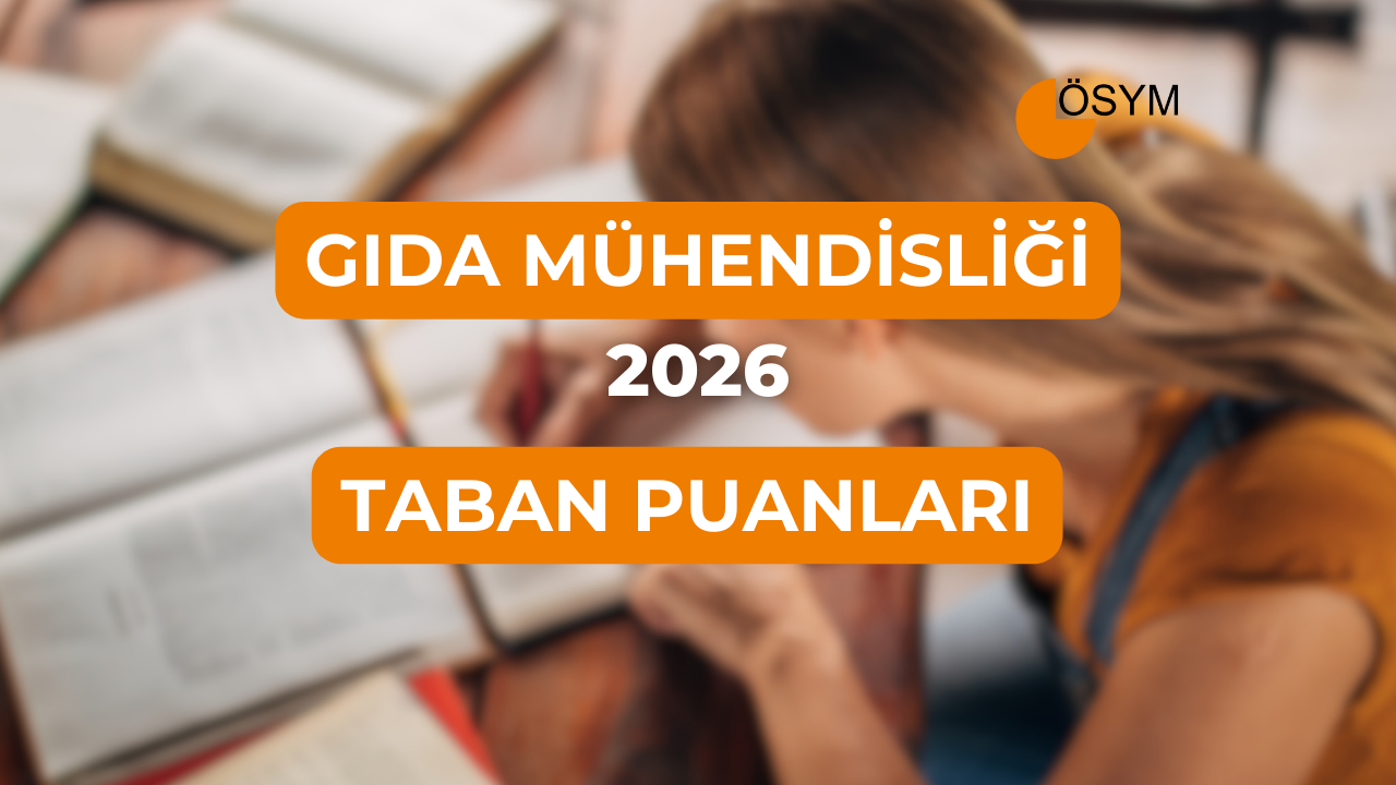 DGS Gıda Mühendisliği 2026 Tercih Rehberi: Taban Puanları (Son 4 Yıl)