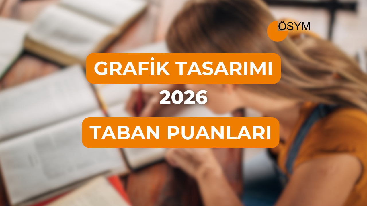 DGS Grafik Tasarımı 2026 Tercih Rehberi: Taban Puanları (Son 4 Yıl)