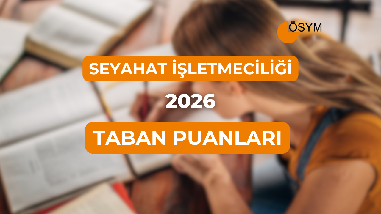 DGS Seyahat İşletmeciliği 2026 Taban Puanları (Son 4 Yıl)