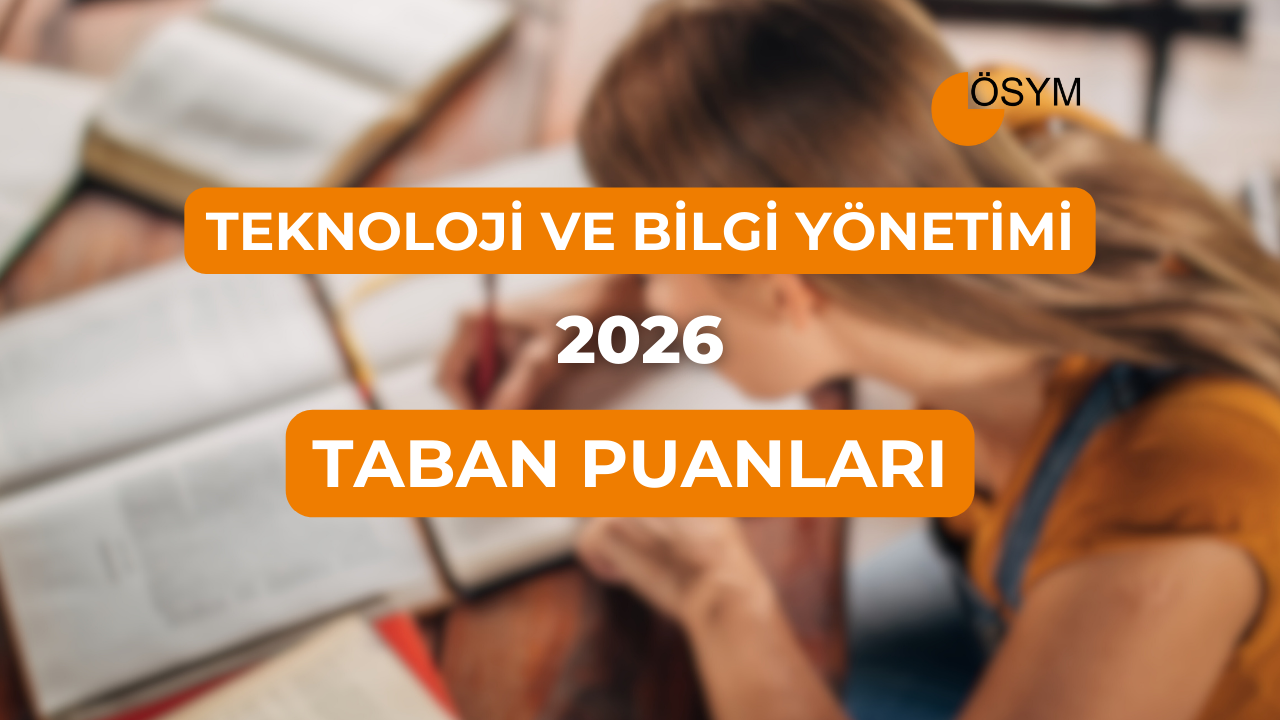 DGS Teknoloji ve Bilgi Yönetimi 2026 Taban Puanları (Son 4 Yıl)