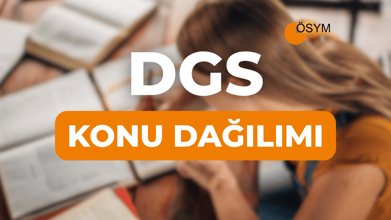 2026 DGS Sayısal Konu Dağılımı ve Soru Sayıları | Güncel Rehber