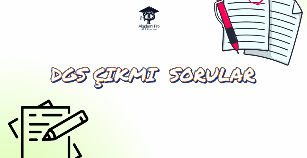 Dgs Çıkmış Sorular